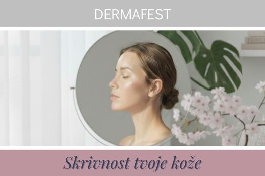 DermaFest Skrivnost tvoje kože